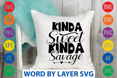 Kinda Sweet Kinda Savage, Sassy SVG SVG Rafiqul20606 