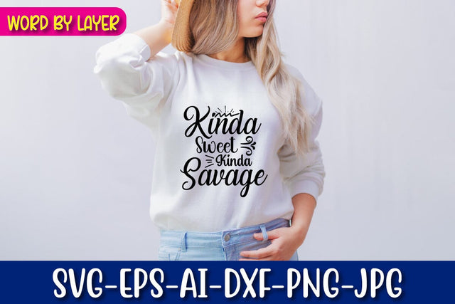 Kinda Sweet Kinda Savage SVG Blessedprint 