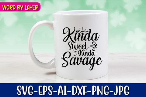 Kinda Sweet Kinda Savage SVG Blessedprint 