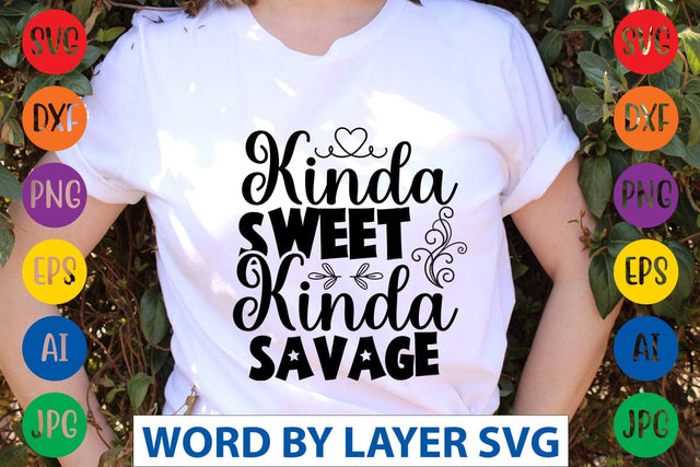 Kinda Sweet Kinda Savage SVG Design SVG Rafiqul20606 
