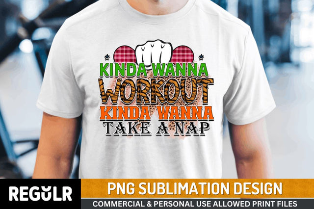 kinda wanna workout kinda wanna take a nap SVG Sublimation Regulrcrative 