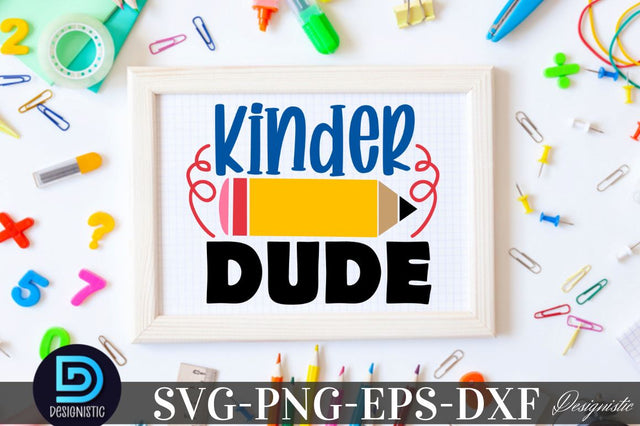 Kinder dude, Back to School SVG SVG DESIGNISTIC 