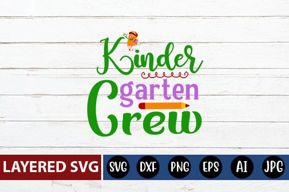 Kinder garten Crew Svg Cut File SVG Blessedprint 