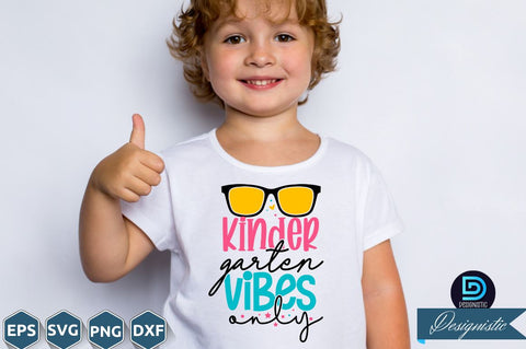 Kinder Garten Vibes only, Back to School SVG SVG DESIGNISTIC 