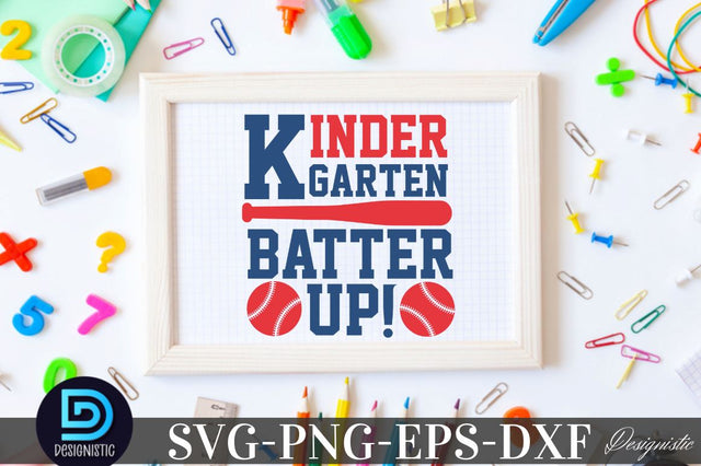Kindergarten Batter up, Back to School SVG SVG DESIGNISTIC 
