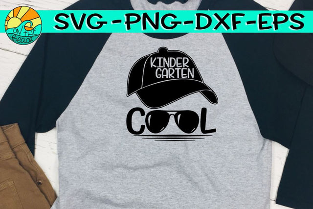 Kindergarten- Cool - Hat - Glasses - SVG PNG EPS DXF SVG On the Beach Boutique 