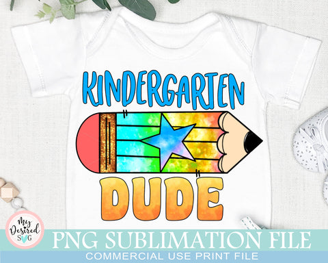Kindergarten Dude PNG, 1st Day of School, Back to School, First Day Of Kindergarten, Gift for Teachers, Sublimation Designs Downloads Sublimation MyDesiredSVG 