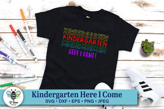 Kindergarten Here I Come SVG | Back to School Shirt SVG SVG B Renee Design 