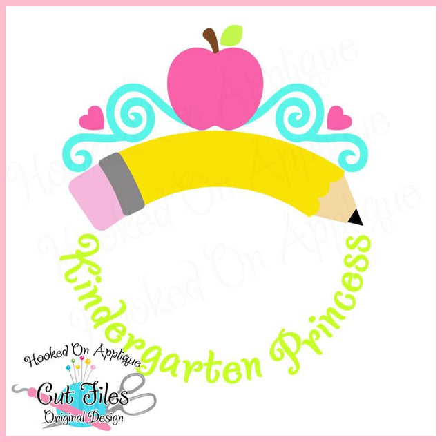Kindergarten Princess SVG DXF PNG EPS Cut File SVG Hooked On Applique 