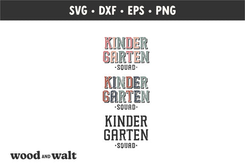 Kindergarten Squad SVG | Back To School SVG SVG Wood And Walt 