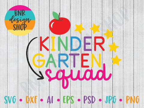Kindergarten Squad SVG File, Back to School SVG, First Day of School SVG, Teacher SVG, SVG Cut File for Cricut Cutting Machines and Vinyl Crafting SVG BNRDesignShop 
