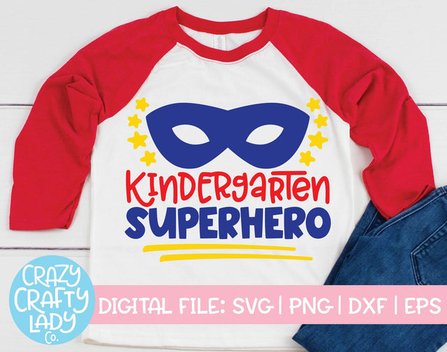 Kindergarten Superhero | School Quote SVG Cut File SVG Crazy Crafty Lady Co. 