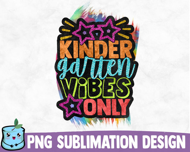 Kindergarten Vibes Only Sublimation Design Sublimation MintyMarshmallows 