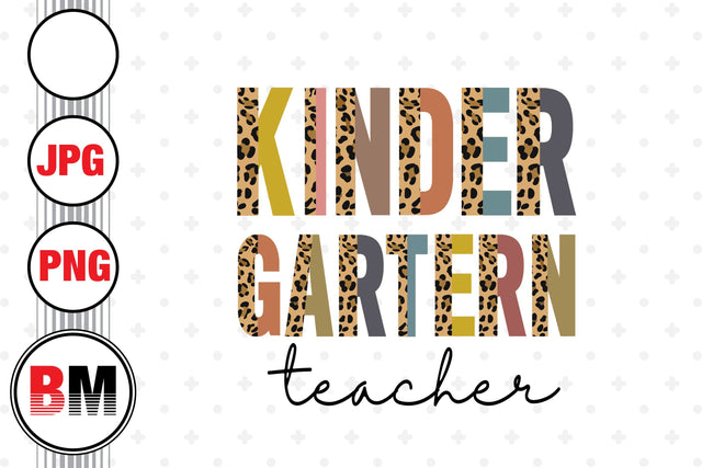 Kindergartern Teacher Half Leopard PNG, JPG Files Sublimation BMDesign 