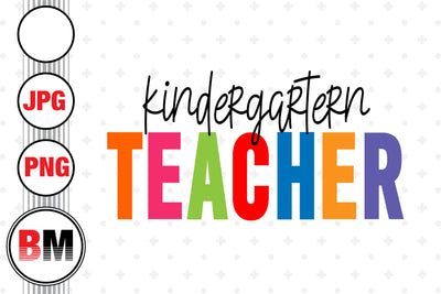 Kindergartern Teacher PNG, JPG Files Sublimation BMDesign 