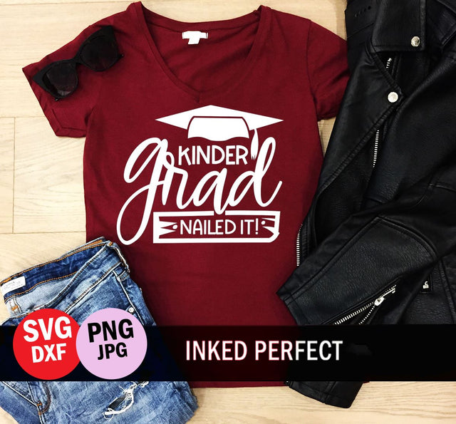 Kindergaten Grad Nailed It SVG Inked Perfect 
