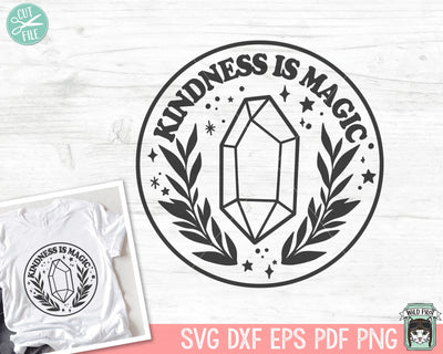 Kindess SVG, Crystals SVG Cut File, Mystical SVG, Inspirational Quote svg, Positive Vibes svg, Crystal Leaves svg, Png, Dxf, Eps, Clipart SVG Wild Pilot 