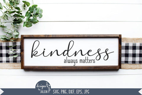 Kindness always matters SVG Designs by Jolein 