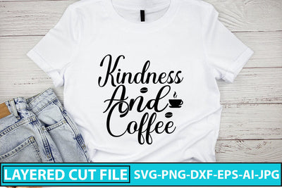 Kindness And Coffee SVG Cut File SVG Syaman 