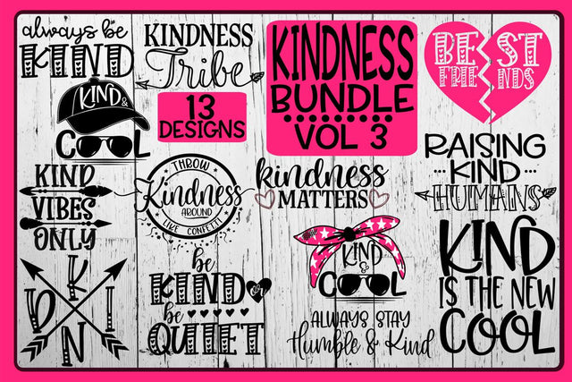 Kindness Bundle - Vol 3 - 13 Designs Included SVG On the Beach Boutique