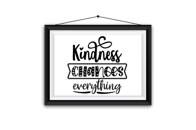 Kindness Changes Everything SVG SVG Creativeart88 
