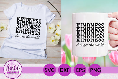 Kindness Changes the World SVG SVG Safi Design 