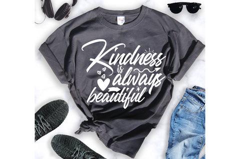 Kindness is always beautiful svg SVG orpitasn 