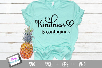 Kindness is contagious - Kindness SVG SVG Stacy's Digital Designs 