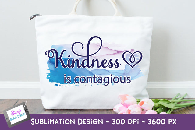 Kindness is Contagious Sublimation Design | Kindness PNG Sublimation Stacy's Digital Designs 