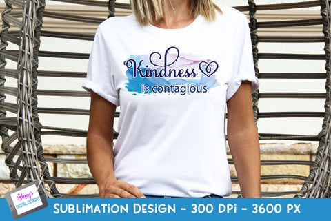 Kindness is Contagious Sublimation Design | Kindness PNG Sublimation Stacy's Digital Designs 