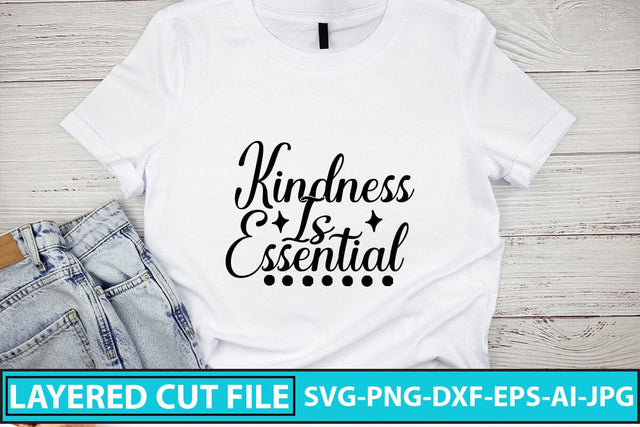 Kindness Is Essential SVG Cut File SVG Syaman 