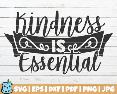 Kindness Is Essential SVG MintyMarshmallows 