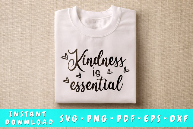 Kindness Is Essential SVG SVG HappyDesignStudio 