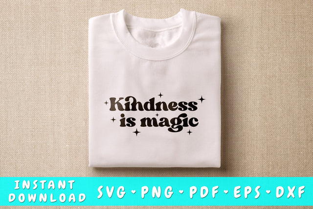 Kindness Is Magic SVG SVG HappyDesignStudio 