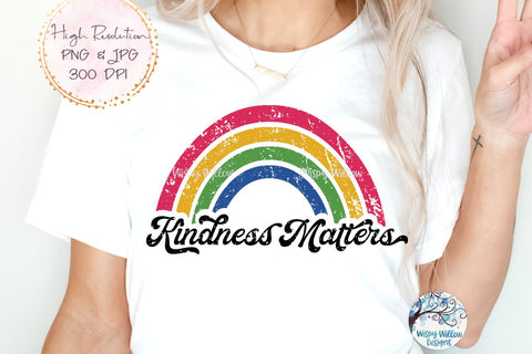Kindness Matters Sublimation Png Sublimation Wispy Willow Designs 