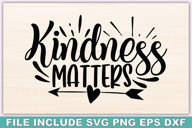 Kindness Matters SVG Ariyan 