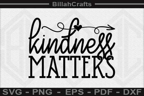 Kindness Matters SVG File SVG BillahCrafts 