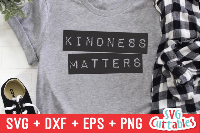 Kindness Matters svg - Kindness Cut File - Kind - svg - dxf - eps - png - Silhouette - Cricut - Digital File SVG Svg Cuttables 