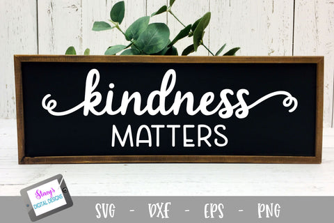 Kindness Matters SVG - Kindness matters with flourishes SVG Stacy's Digital Designs 