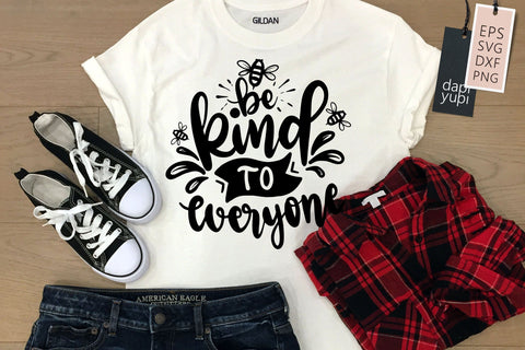 Kindness SVG Be Kind To Everyone Quotes SVG dapiyupi store 