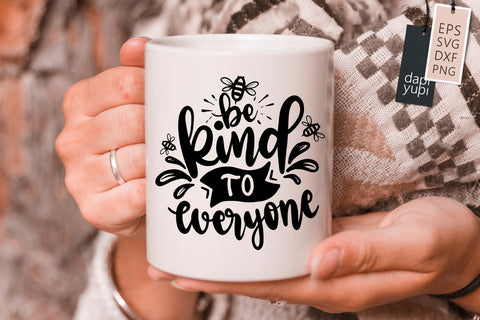 Kindness SVG Be Kind To Everyone Quotes SVG dapiyupi store 