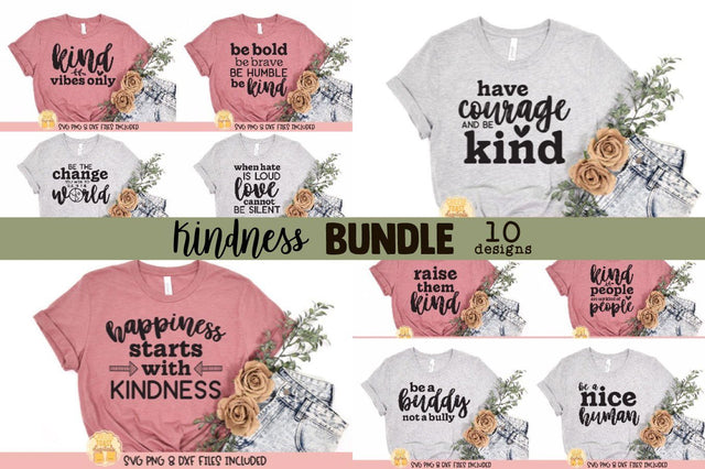 Kindness SVG Bundle | 10 Kind Shirt Designs SVG Cheese Toast Digitals 