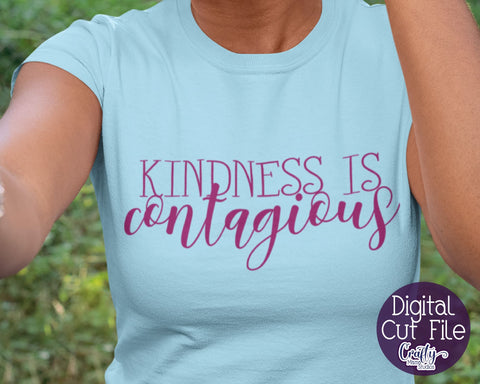 Kindness Svg - Inspirational Svg - Kindness is Contagious Svg SVG Crafty Mama Studios 