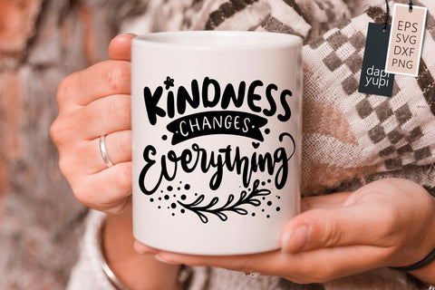 Kindness SVG Kindness Changes Everything Quotes SVG dapiyupi store 