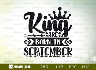 King Are Born In September Svg | Birthday Svg | September King Svg | Birthday Girl Svg SVG Unique Zone 
