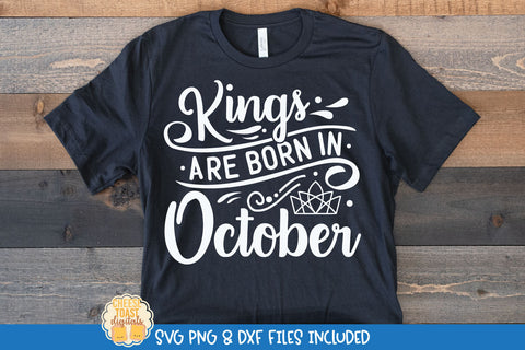 King Birthday SVG Bundle | Kings Are Born In Quote SVG Cheese Toast Digitals 
