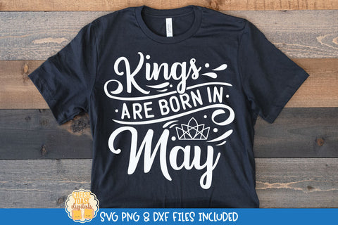 King Birthday SVG Bundle | Kings Are Born In Quote SVG Cheese Toast Digitals 