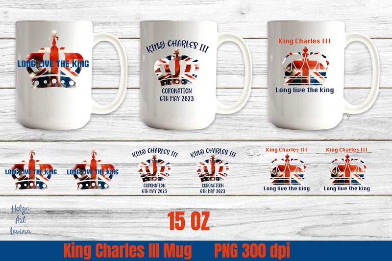 King Charles III Coronation Mug 15 OZ Sublimation Helga Art 