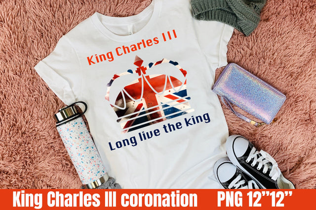 King Charles III | Long live the King PNG Sublimation Helga Art 