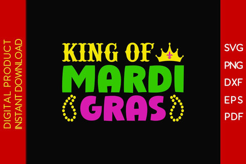 King Of Mardi Gras SVG PNG PDF Cut File SVG Creativedesigntee 
